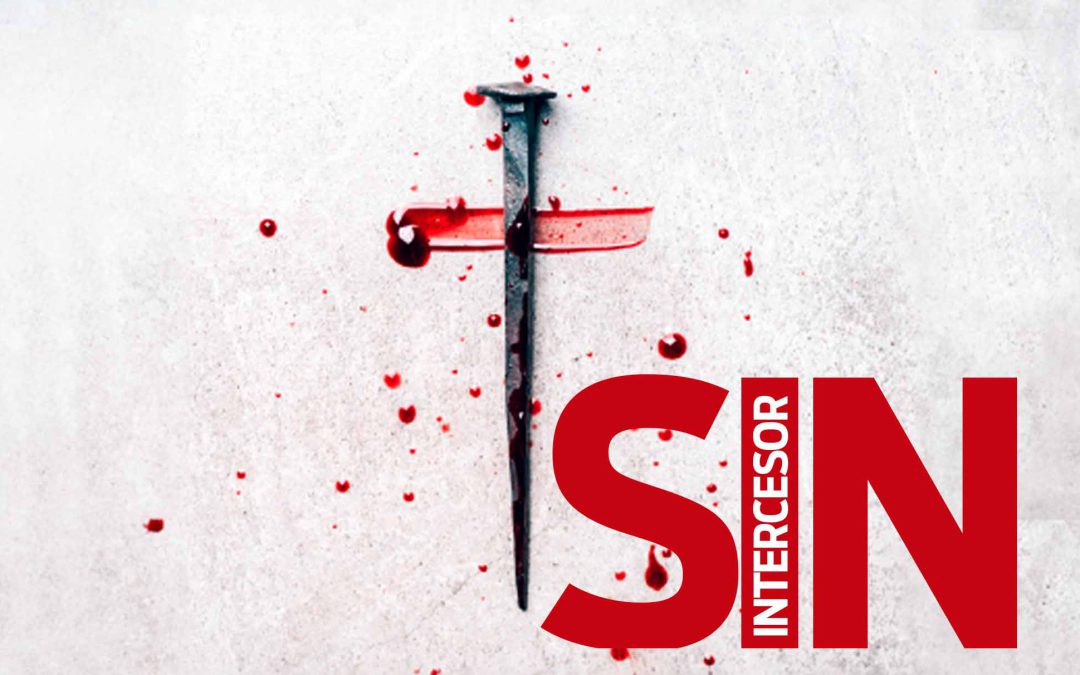SIN INTERCESOR: ¿CÓMO VIVIREMOS CUANDO TERMINE EL MINISTERIO DE CRISTO EN EL SANTUARIO CELESTIAL?