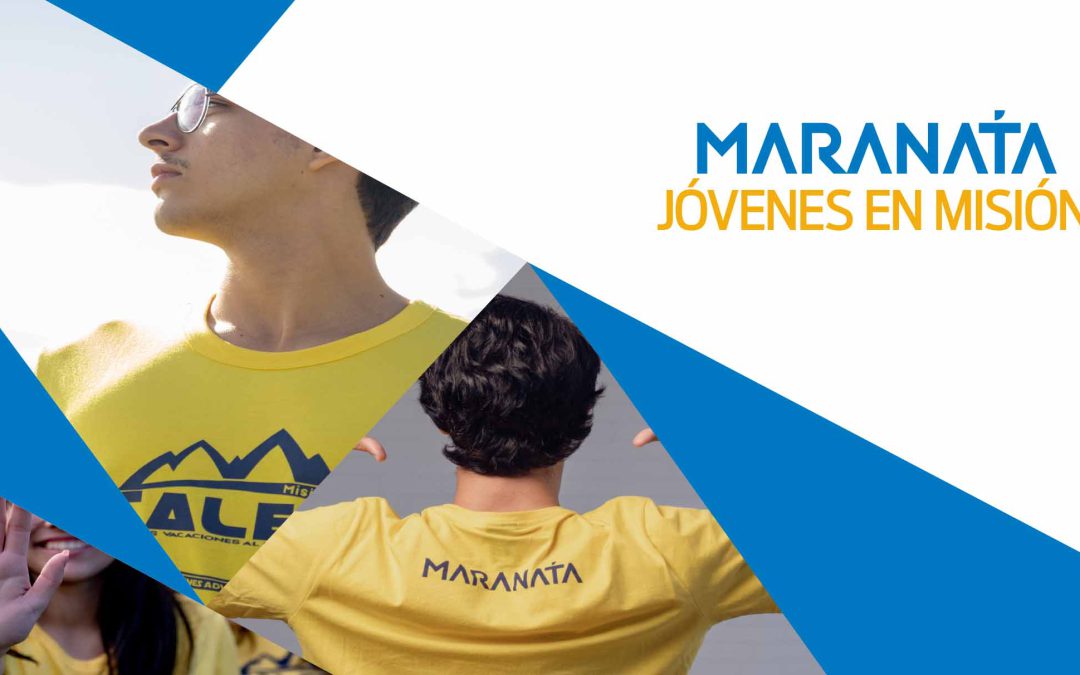 MARANATA – JÓVENES EN MISIÓN